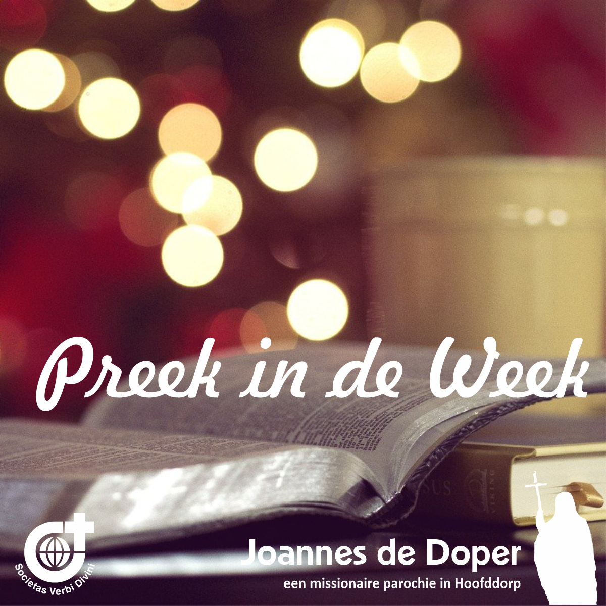 Preek In De Week - R.K. Joannes De Doper Parochie