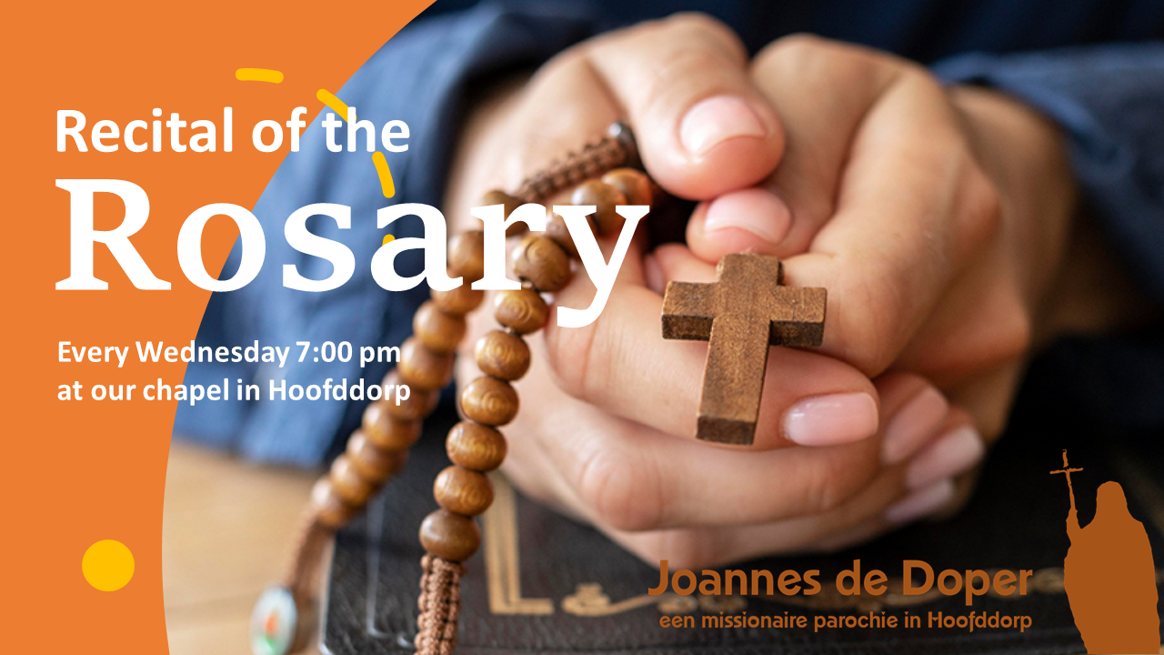 Weekly Recital of the Holy Rosary - R.K. Joannes de Doper parochie